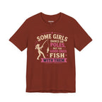 Some Girls Dance on Poles, but the Good Ones Fish with Them — Unisex Cotton Tee
