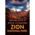 Daniel Stih's Rock Climbing in Zion National Park - Hardcover
